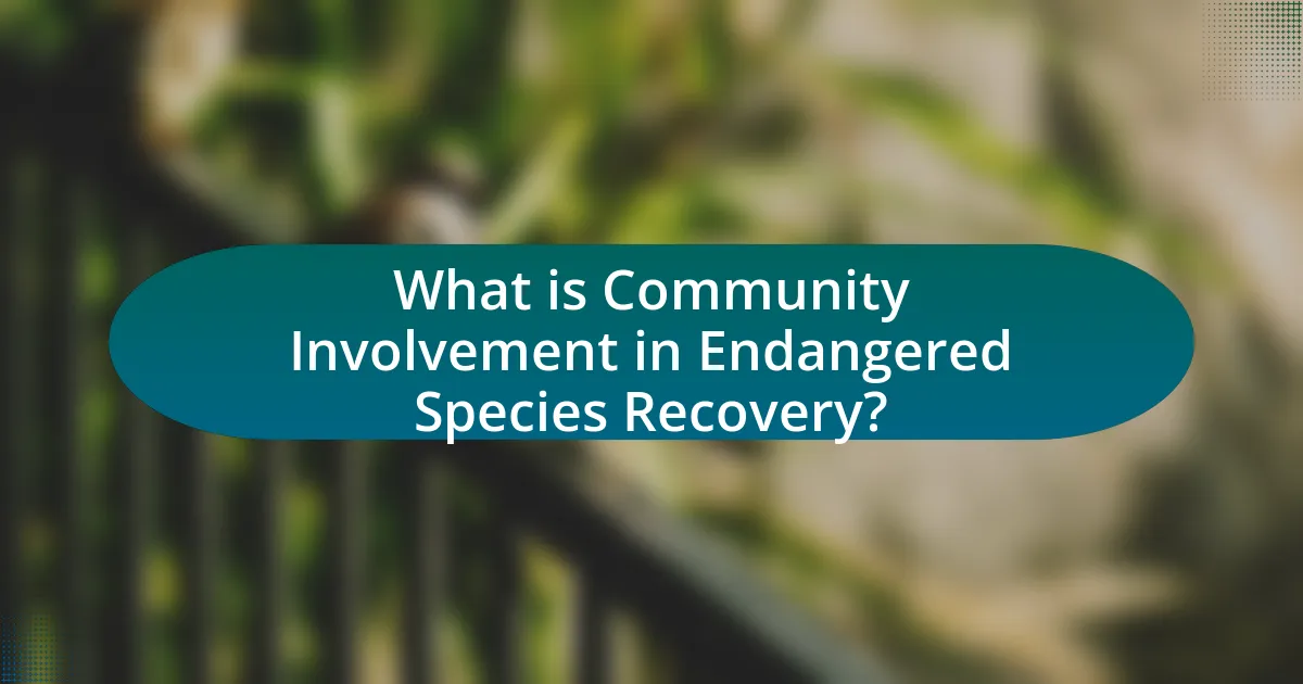 What is Community Involvement in Endangered Species Recovery?